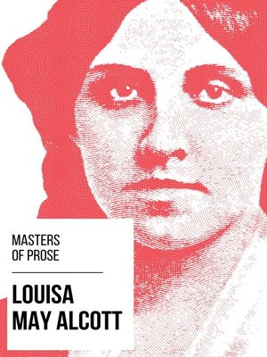 cover image of Masters of Prose--Louisa May Alcott